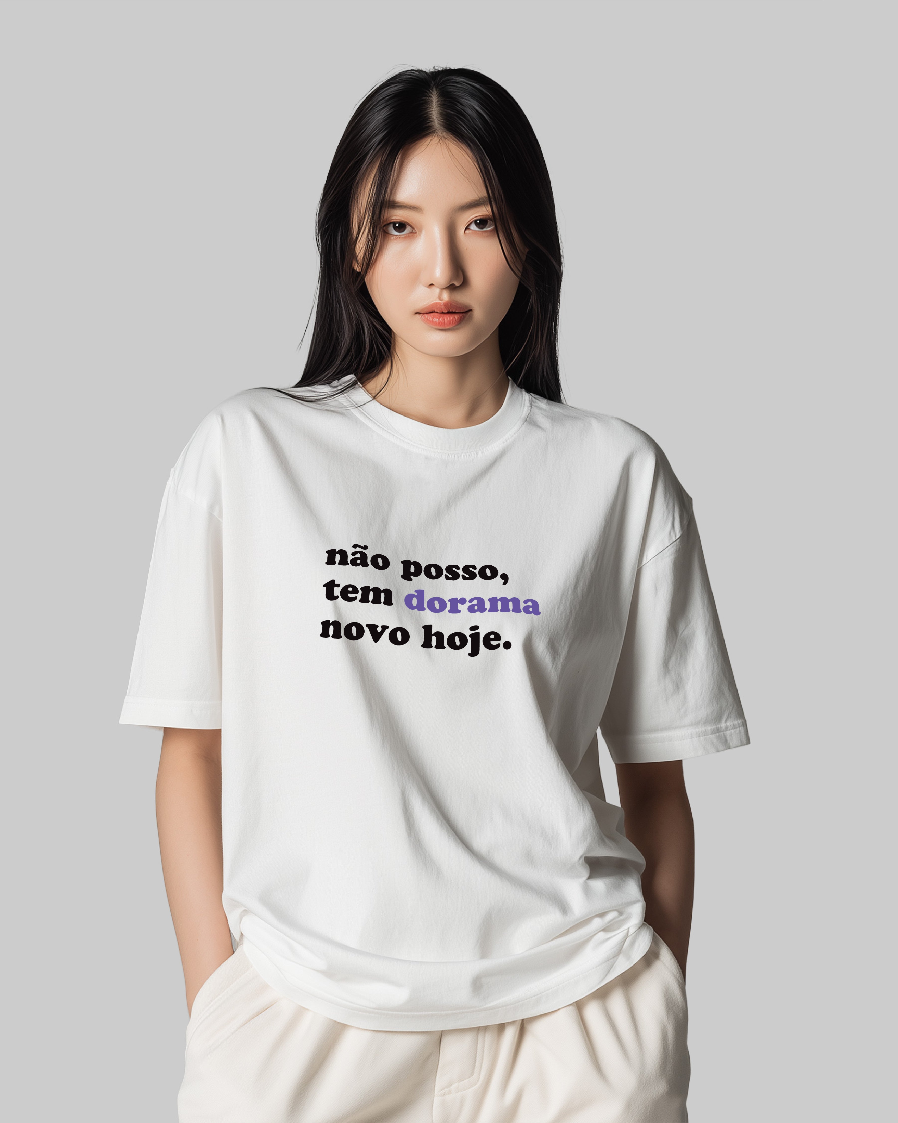 Camiseta Não posso, tem dorama novo hoje